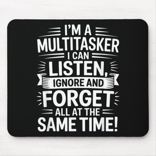 Funny Multitasker Quote Humourous Sarcastic Adults Mouse Pad (Front)