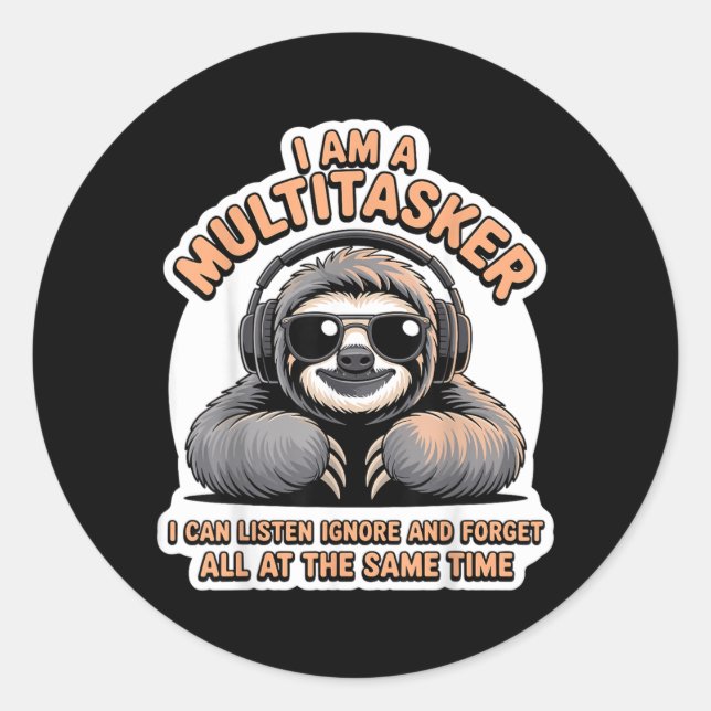 Funny Multitasker Quote Sarcastic Humour Graphic Classic Round Sticker (Front)