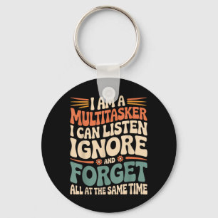 Funny Multitasker Quote Sarcastic Humour Graphic Key Ring