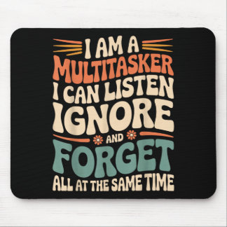Funny Multitasker Quote Sarcastic Humour Graphic Mouse Pad