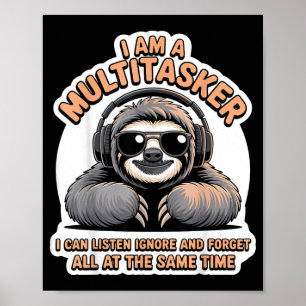 Funny Multitasker Quote Sarcastic Humour Graphic Poster