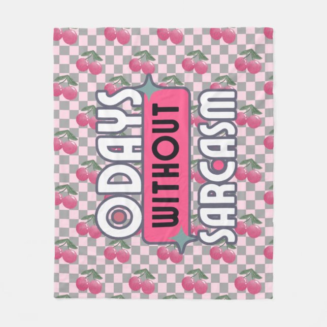 Funny Mum 0 Days without Sarcasm Fleece Blanket (Front)