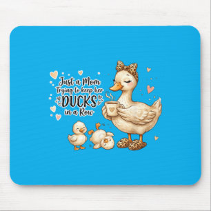 Funny Mum A Mum Trying To Keep Her Ducks Humour Mouse Pad