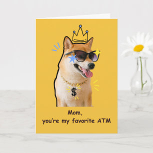 Funny Mum Card Favourite ATM Dog Humour