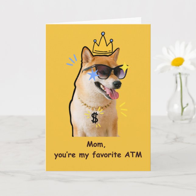 Funny Mum Card Favourite ATM Dog Humour (Small Plant)