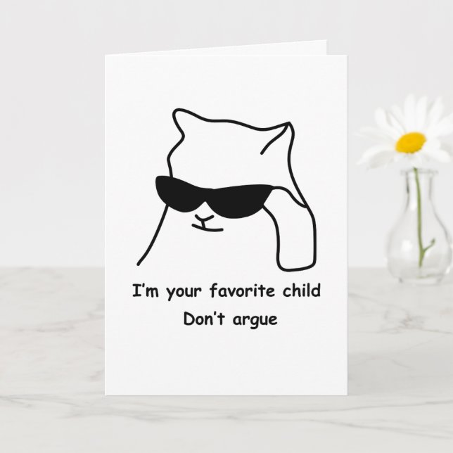 Funny Mum Card Favourite Child Dont Argue (Small Plant)