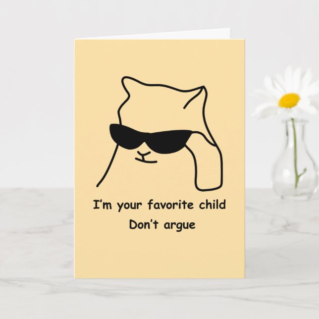 Funny Mum Card Favourite Child Dont Argue (Small Plant)