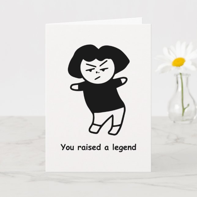 Funny Mum Card You Raised a Legend Humour (Small Plant)