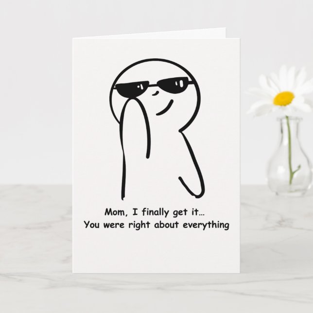 Funny Mum Card You Were Right About Everything (Small Plant)