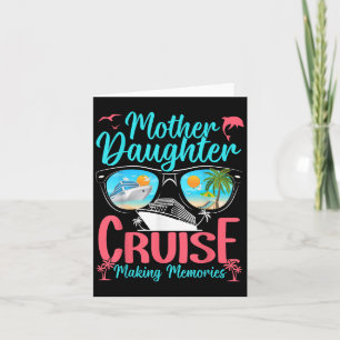 Funny Mum Daughter Vacation Cruise Mother Daughter Card