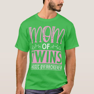 Funny Mum Family Mothers Day Twin Parents T-Shirt