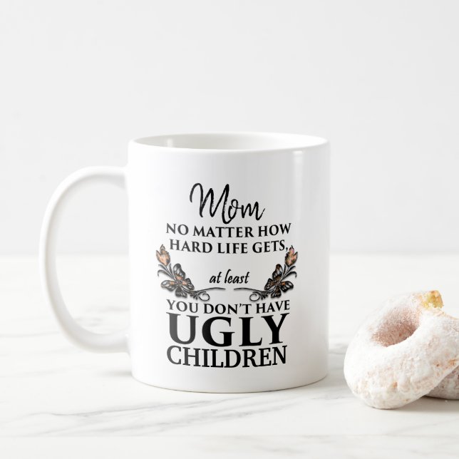 Funny Mum Gift - Ugly Children CUSTOMIZABLE Coffee Mug (With Donut)