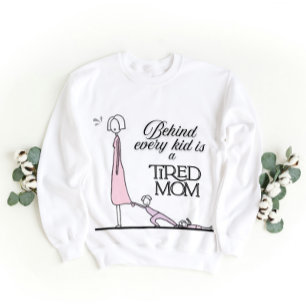 Funny Mum Giftful Quote – Tired Mum Life Sweatshirt