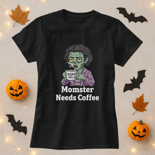 Funny Mum Halloween Momster Needs Coffee T-Shirt