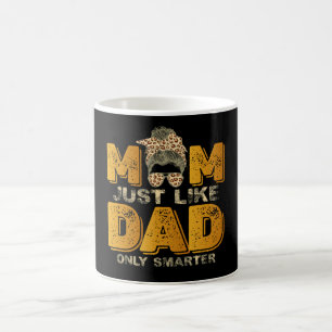 Funny Mum Just Like Dad Only Smarter Vintage Coffee Mug