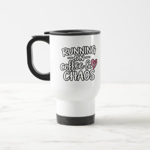Funny Mum Life Quote Travel Mug