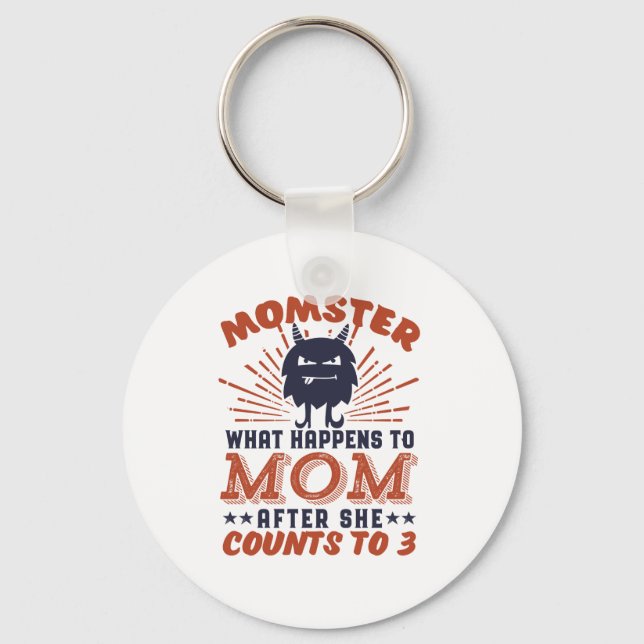 Funny Mum Momster Motherhood Humour for Mother Key Ring (Front)