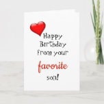 Funny Mum Mother Birthday Card From Favourite Son<br><div class="desc">This design was created through digital art. It may be personalised by clicking the customise button and changing the colour, adding a name, initials or your favourite words. Contact me at colorflowcreations@gmail.com if you with to have this design on another product. Purchase my original abstract acrylic painting for sale at...</div>