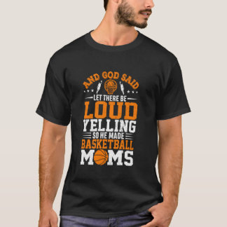 Funny Mum Mother s Day Basketball Quote T-Shirt