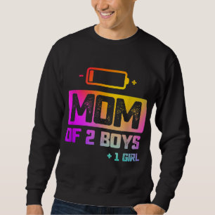 Funny Mum of 2 Boys 1 Girl Low Battery Sweatshirt