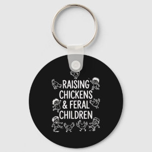 Funny mum quote humour raising chickens and feral key ring