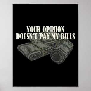 Funny Mum Slogan Graphic Your Opinion Doesn&# t P Poster