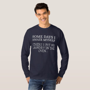 Funny Mum Some Days I Amaze Myself Mum Life T-Shirt