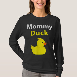 Funny Mummy Duck Rubber Duck Mum T-Shirt