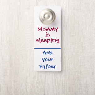 Funny "Mummy is Sleeping" Door Hanger