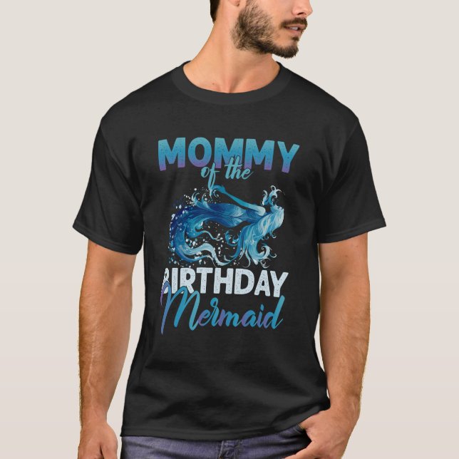 Funny Mummy Of The Birthday Mermaid T-Shirt (Front)
