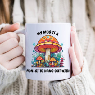 Funny Mushroom Fungi Coffee Mug