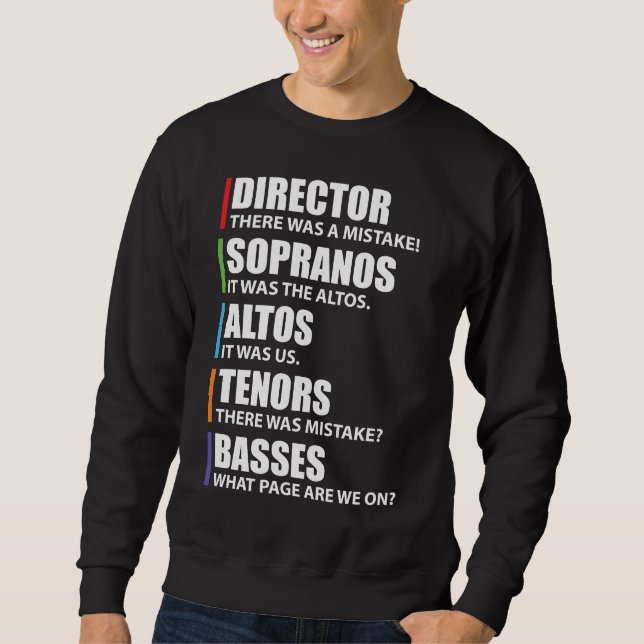 Funny Music Choir Singing Choir Joke Sweatshirt (Front)