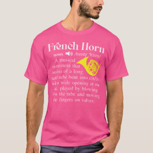 Funny Music French Horn Noun Definition For Orches T-Shirt