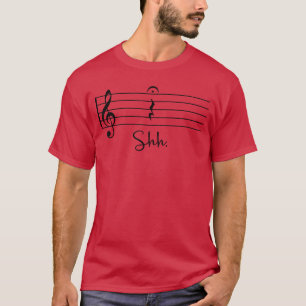 Funny Music Notes Shh Quarter Fermataeacher Gift g T-Shirt