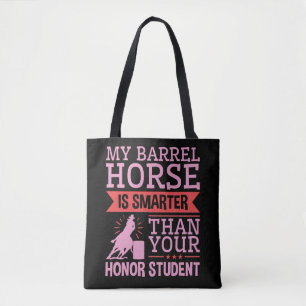 Funny My Barrel Horse Is Smarter Barrel Racing Tote Bag