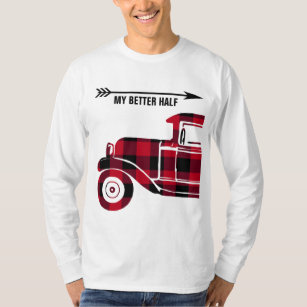 Funny My Better Half Quote Plaid Vintage Red Truck T-Shirt