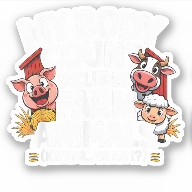 Funny My Body Count Includes Farm Animals (Front)
