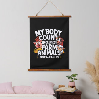 Funny My Body Count Includes Farm Animals Hanging Tapestry