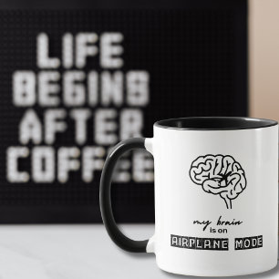 Funny My Brain is on Airplane Mode Coworker Gift Mug