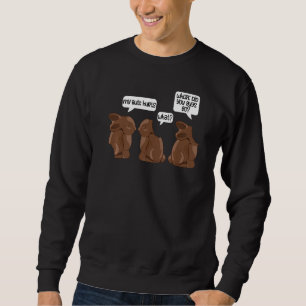 Funny My Butt Hurts Bunny Apparel Chocolate Easter Sweatshirt