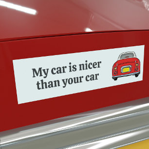Funny My Car is Nicer Red Figaro Bumper Sticker