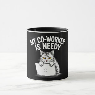 Funny "My Co-worker is Needy" Grumpy Cat Work Mug