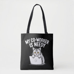  Funny "My Co-worker is Needy" Grumpy Cat Work  Tote Bag