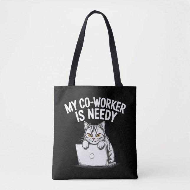  Funny "My Co-worker is Needy" Grumpy Cat Work  Tote Bag (Front)