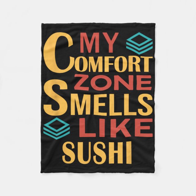 Funny My Comfort Zone Smells Like Sushi  Fleece Blanket (Front)