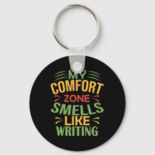 Funny My Comfort Zone Smells Like Writing Key Ring