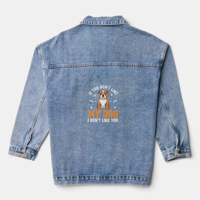Funny My Dog Bulldog Quote Denim Jacket (Back)