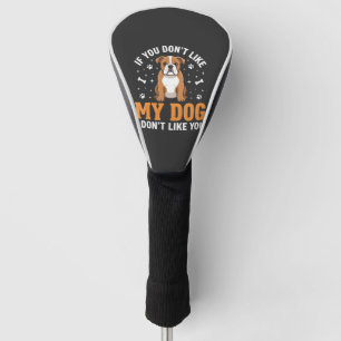 Funny My Dog Bulldog Quote Golf Head Cover