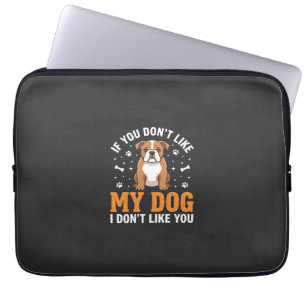 Funny My Dog Bulldog Quote Laptop Sleeve