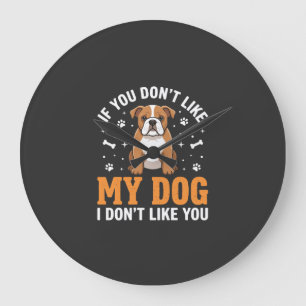 Funny My Dog Bulldog Quote Large Clock
